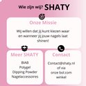 SHATY: Onze Missie. Meer SHATY: BIAB, Polygel, Dipping Powder, Nageltoebehoren. Contact via e-mail of bol.com.