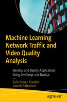 Machine Learning For Network Traffic and Video Quality Analysis