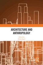 Architecture and Anthropology