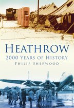 Heathrow 2000 Years Of History