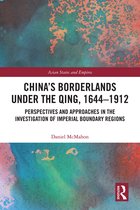 Asian States and Empires- China's Borderlands under the Qing, 1644–1912