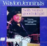 Waylon Jennings - Sally Was A Good Old Girl - CD