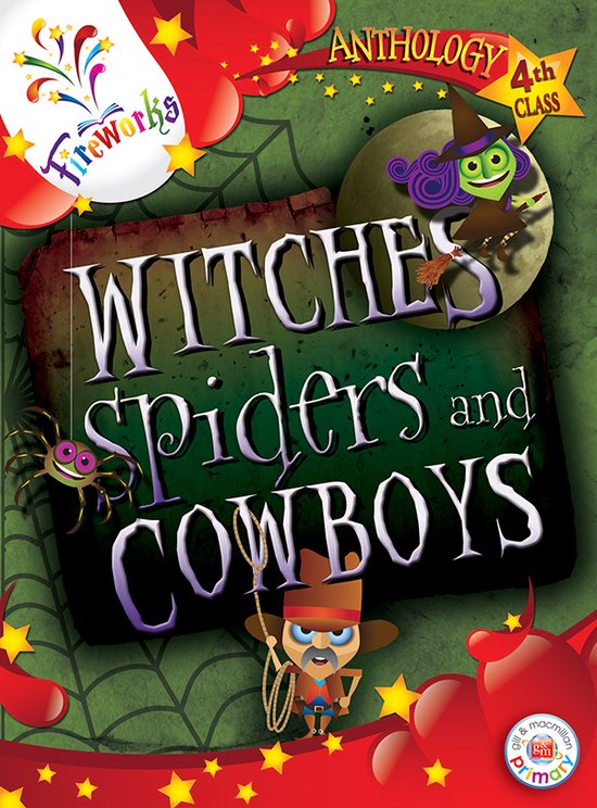Witches, Spiders And Cowboys 4Th Class Anthology - cover
