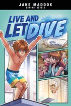 Jake Maddox Graphic Novels- Live and Let Dive