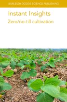 Burleigh Dodds Science: Instant Insights95- Instant Insights: Zero/No Till Cultivation