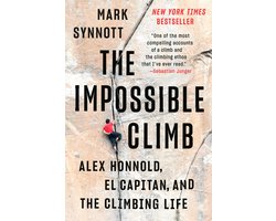 Omslag van The Impossible Climb Alex Honnold, El Capitan, and the Climbing Life