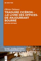 CICERO1- Traduire Cicéron au XVe siècle - Le ›Livre des offices‹ d'Anjourrant Bourré
