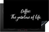 KitchenYeah® Inductie beschermer 83x52 cm - Quotes - Spreuken - Coffee: The gasoline of life - Koffie - Kookplaataccessoires - Afdekplaat voor kookplaat - Inductiebeschermer - Inductiemat - Inductieplaat mat