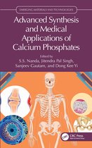 Emerging Materials and Technologies- Advanced Synthesis and Medical Applications of Calcium Phosphates