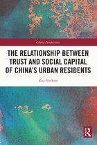 China Perspectives-The Relationship Between Trust and Social Capital of China’s Urban Residents