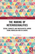 Routledge Advances in Critical Diversities-The Making of Heterosexualities
