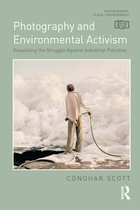 Photography, Place, Environment- Photography and Environmental Activism