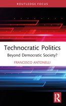 Routledge Studies in Political Sociology- Technocratic Politics