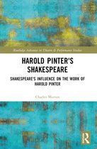 Routledge Advances in Theatre & Performance Studies- Harold Pinter's Shakespeare