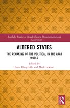 Routledge Studies in Middle Eastern Democratization and Government- Altered States