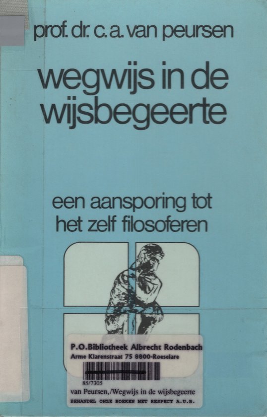 Wegwijs in de wijsbegeerte - Een aansporing tot het zelf filosoferen