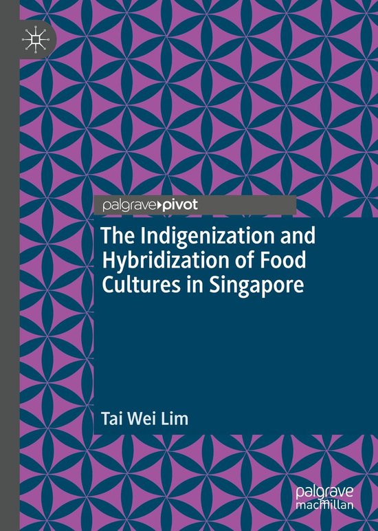 Foto: The indigenization and hybridization of food cultures in singapore