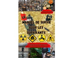 La Bible de la survie pour les survivants