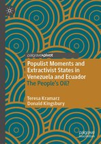 Populist Moments and Extractivist States in Venezuela and Ecuador
