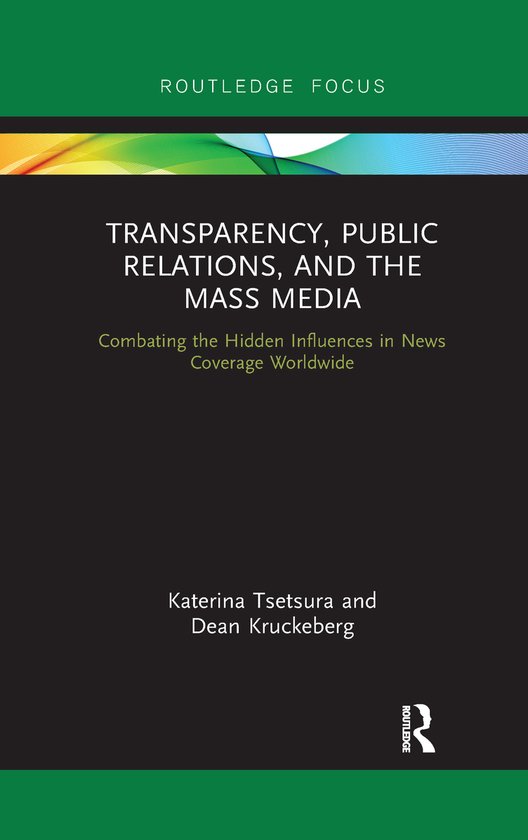 Routledge Focus on Public Relations- Transparency, Public Relations and the Mass Media
