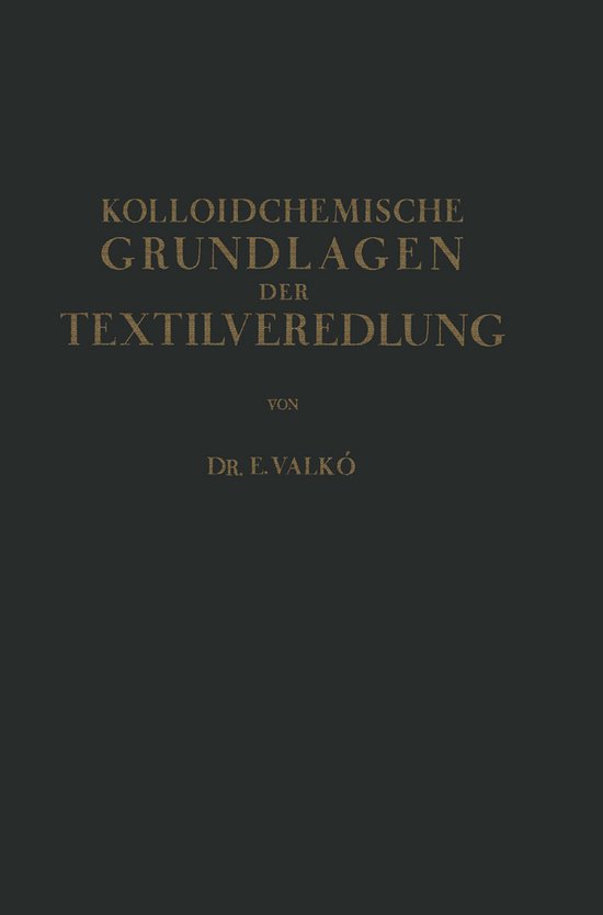Kolloidchemische Grundlagen der Textilveredlung - cover