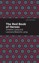 Mint Editions (The Children's Library) - The Red Book of Heroes