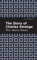 Mint Editions (Women Writers) - The Story of Charles Strange