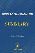 How to Say Babylon Summary