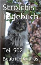Strolchis Tagebuch 502 - Strolchis Tagebuch - Teil 502