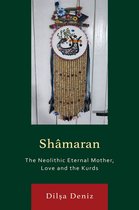 Kurdish Societies, Politics, and International Relations - Shâmaran