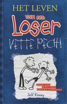 Het leven van een loser - Vette pech!