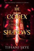 The Fire Mage Chronicles 1 - The Codex of Shadows