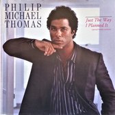 Philip-Michael Thomas – Just The Way I Planned It - 12"
