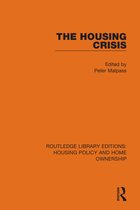 Routledge Library Editions: Housing Policy and Home Ownership-The Housing Crisis