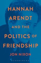 Hannah Arendt & Politics Of Friendship