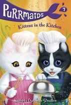 Purrmaids- Purrmaids #7: Kittens in the Kitchen