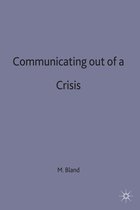 Communicating out of a Crisis