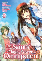The Saint's Magic Power is Omnipotent (Light Novel)-The Saint's Magic Power is Omnipotent (Light Novel) Vol. 5