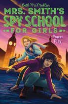 Power Play Volume 2 Mrs Smith's Spy School for Girls