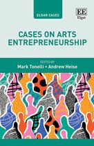 Elgar Cases in Entrepreneurship- Cases on Arts Entrepreneurship