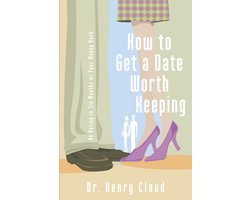 Omslag van How To Get A Date Worth Keeping