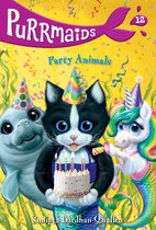 Purrmaids- Purrmaids #12: Party Animals