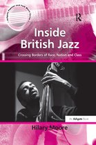 Ashgate Popular and Folk Music Series- Inside British Jazz