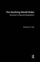 The Declining World Order
