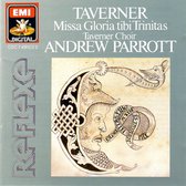 Taverner, Andrew Parrott, Taverner Choir – Missa Gloria Tibi Trinitas