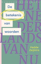 Het Nederlands van nu 1 - De betekenis van woorden