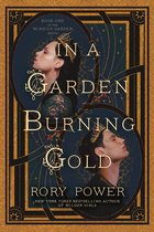 The Wind-up Garden series- In a Garden Burning Gold