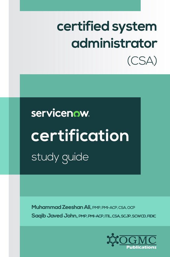 ServiceNow Certified System Administrator (CSA) Study Guide (ebook ...