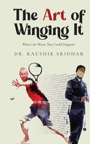 The Art of Winging It
