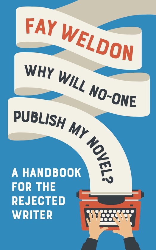 Why Will No-One Publish My Novel? - cover
